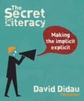 book The Secret of Literacy : Making the implicit, explicit