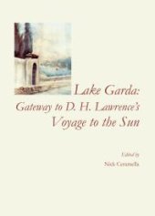 book Lake Garda : Gateway to D. H. Lawrence’s Voyage to the Sun