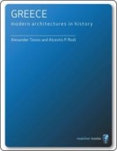 book Greece : Modern Architectures in History