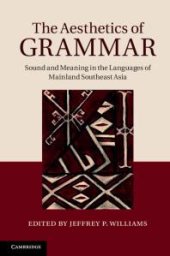 book The Aesthetics of Grammar : Sound and Meaning in the Languages of Mainland Southeast Asia