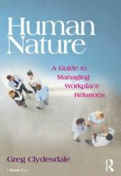 book Human Nature : A Guide to Managing Workplace Relations