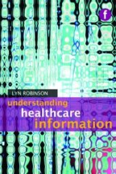 book Understanding Healthcare Information