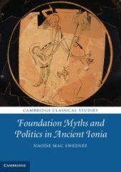 book Foundation Myths and Politics in Ancient Ionia