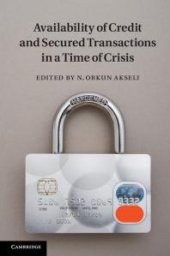 book Availability of Credit and Secured Transactions in a Time of Crisis