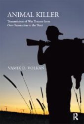 book Animal Killer : Transmission of War Trauma from One Generation to the Next