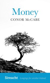 book Money (Sireacht: Longings for another Ireland): 4