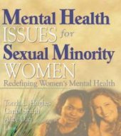 book Mental Health Issues for Sexual Minority Women : Redefining Women's Mental Health