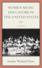 book Women Music Educators in the United States : A History