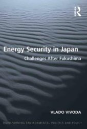 book Energy Security in Japan : Challenges after Fukushima