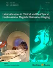 book Latest Advances in Clinical and Pre-Clinical Cardiovascular Magnetic Resonance Imaging, Volume 1