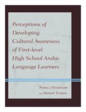 book Perceptions of Developing Cultural Awareness of First-level High School Arabic Language Learners