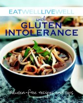 book Eat Well Live Well with Gluten Intolerance: Gluten-Free Recipes and Tips