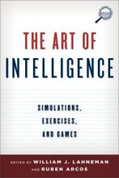 book The Art of Intelligence : Simulations, Exercises, and Games