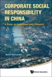 book Corporate Social Responsibility In China: A Vision, An Assessment And A Blueprint