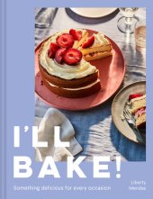 book I’ll Bake!: Something delicious for every occasion