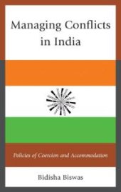 book Managing Conflicts in India : Policies of Coercion and Accommodation