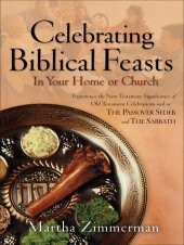 book Celebrating Biblical Feasts: In Your Home or Church