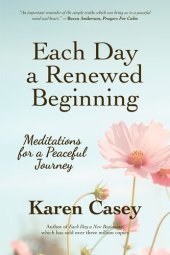 book Each Day a Renewed Beginning: Meditations for a Peaceful Journey