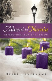 book Advent in Narnia: Reflections for the Season