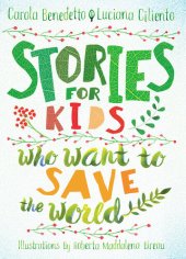 book Stories for Kids Who Want to Save the World