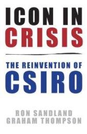 book Icon in Crisis : The reinvention of CSIRO