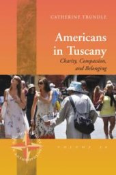 book Americans in Tuscany : Charity, Compassion, and Belonging