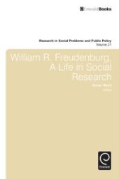 book William R. Freudenberg, a Life in Social Research