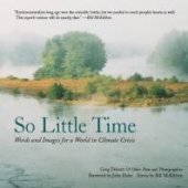 book So Little Time : An Interpretive Look at What it Means to be Green in an Evolving World