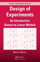 book Design of Experiments : An Introduction Based on Linear Models