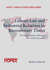 book Labour Law and Industrial Relations in Recessionary Times : The Italian Labour Relations in a Global Economy