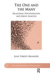 book The One and the Many : Relational Psychoanalysis and Group Analysis