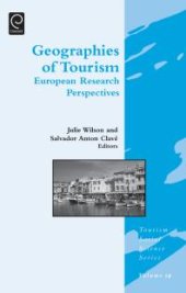 book Geographies of Tourism : European Research Perspectives