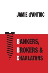 book Bankers, Brokers and Charlatans