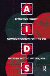 book Aids: Effective Health Communication for The 90s : Effective Health Communicaton for The 90's