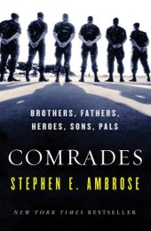 book Comrades: Brothers, Fathers, Heroes, Sons, Pals