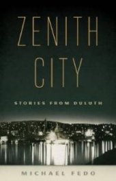 book Zenith City : Stories from Duluth