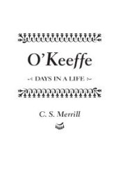 book O'Keeffe : Days in a Life