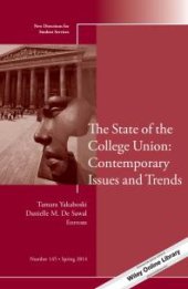 book The State of the College Union: Contemporary Issues and Trends : New Directions for Student Services, Number 145