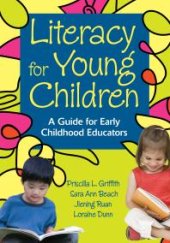 book Literacy for Young Children : A Guide for Early Childhood Educators