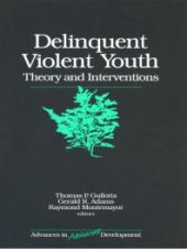 book Delinquent Violent Youth : Theory and Interventions