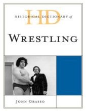 book Historical Dictionary of Wrestling