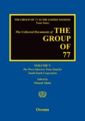 book The Group of 77 at the United Nations : Volume V: the Perez-Guerrero Trust Fund for South-South Cooperation (PGTF)