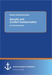 book Security and Conflict Transformation: An Internal Business : An Internal Business