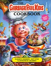 book The Garbage Pail Kids Cookbook