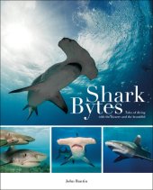 book Shark Bytes: Tales of Diving with the Bizarre and the Beautiful