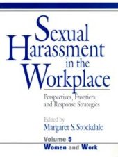 book Sexual Harassment in the Workplace : Perspectives, Frontiers, and Response Strategies