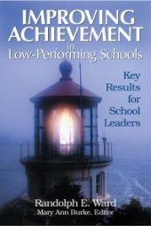 book Improving Achievement in Low-Performing Schools : Key Results for School Leaders