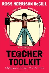 book Teacher Toolkit: Helping You Survive Your First Five Years