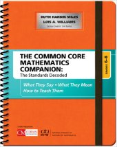 book The Common Core Mathematics Companion: The Standards Decoded, Grades 6-8: What They Say, What They Mean, How to Teach Them