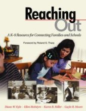 book Reaching Out : A K-8 Resource for Connecting Families and Schools